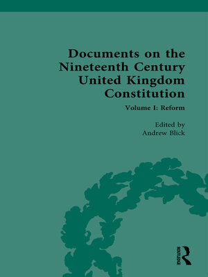 cover image of Documents on the Nineteenth Century United Kingdom Constitution, Volume I